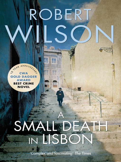 Title details for A Small Death in Lisbon by Robert Wilson - Wait list
